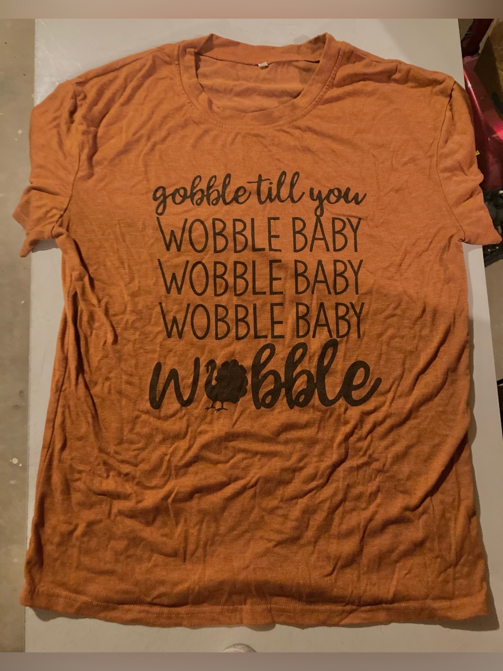 Women’s Gobble Til You Wobble Baby TShirt
